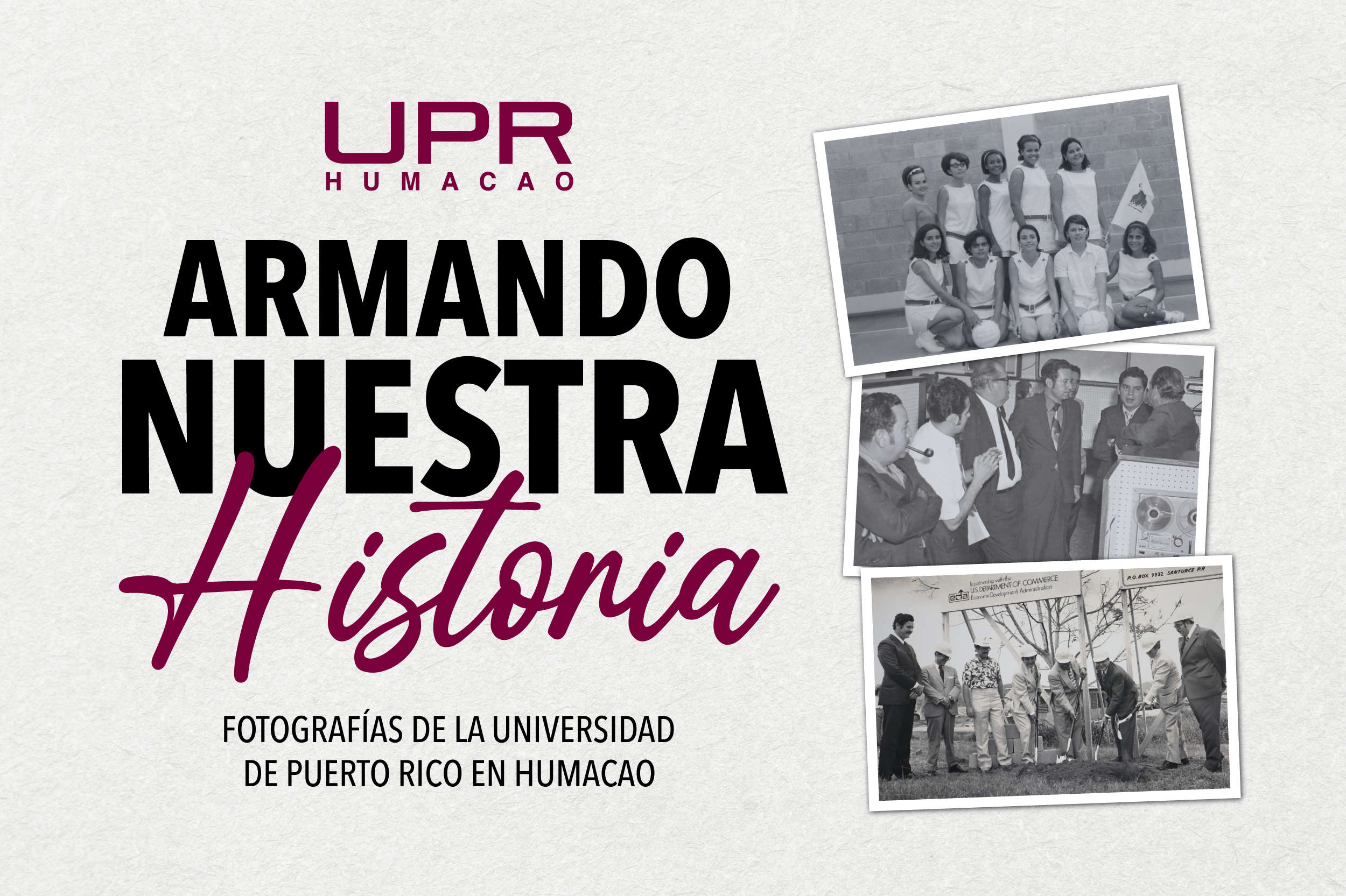 UPR en Humacao invita a la comunidad a reconstruir su historia mediante fotografías